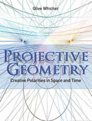 Projective Geometry de Olive Whicher