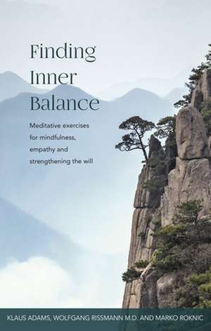 Finding Inner Balance de Klaus Adams