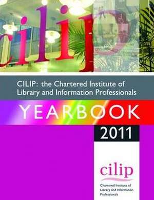 CILIP: the Chartered Institute of Library and Information Professionals Yearbook 2014-15 de Kathryn Beecroft