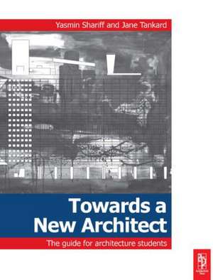 Towards a New Architect de Yasmin Shariff