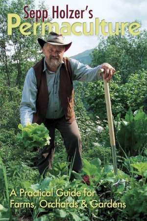 Holzer, S: Sepp Holzer's Permaculture de Sepp Holzer