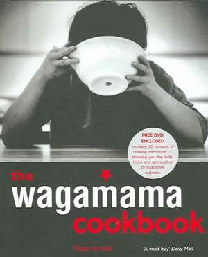 The Wagamama Cookbook & online access de Hugo Arnold