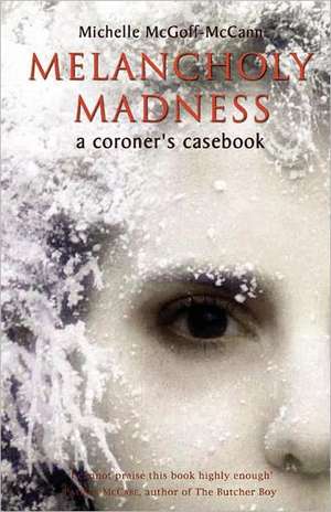 Melancholy Madness de Michelle McGoff-McCann