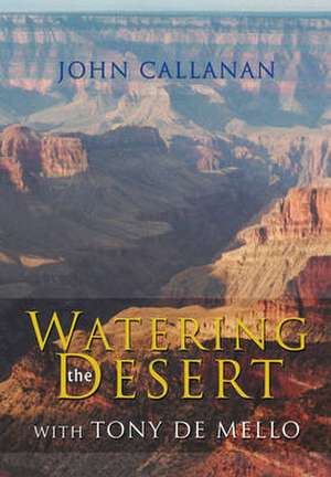 Watering the Desert de John Callanan