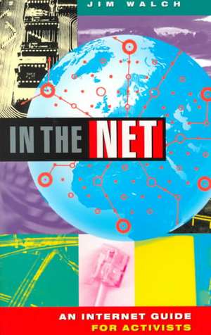 Walch, J: In the Net de Jim Walch