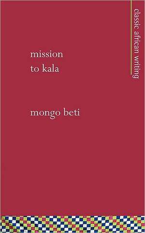 Mission to Kala de Mongo Beti