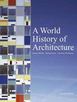 A World History of Architecture de Marian Moffett