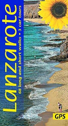 Lanzarote Sunflower Walking Guide de Noel Rochford