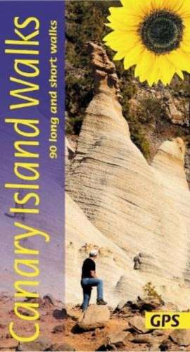 Canary Islands Walks Sunflower Guide de Noel Rochford