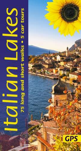 Italian Lakes Sunflower Walking Guide - Lake Garda, Lake Como, Lake Maggiore, Lake Orta