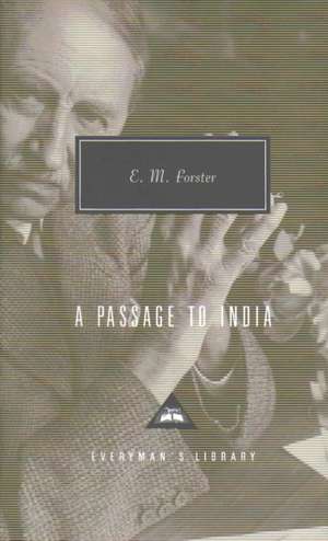 A Passage To India de E. M. Forster