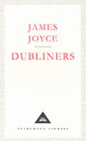 Joyce, J: Dubliners de James Joyce