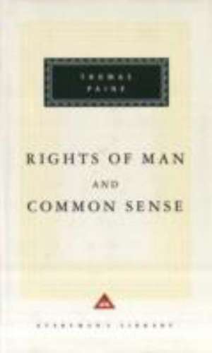 Paine, T: The Rights Of Man And Common Sense de Thomas Paine