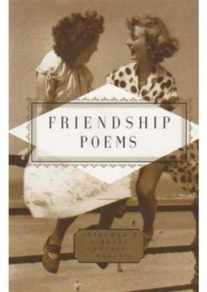 Poems Of Friendship de Peter Washington