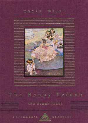 The Happy Prince And Other Tales de Oscar Wilde