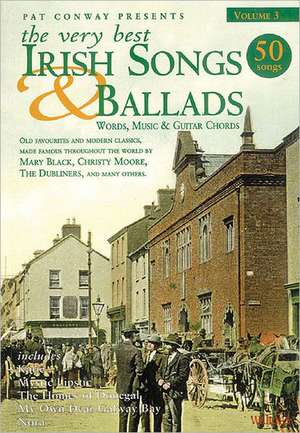 The Very Best Irish Songs & Ballads - Volume 3