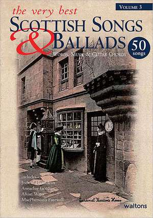 The Very Best Scottish Songs & Ballads, Volume 3