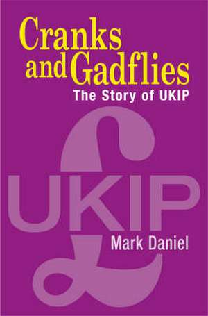 Cranks and Gadflies de Mark Daniel