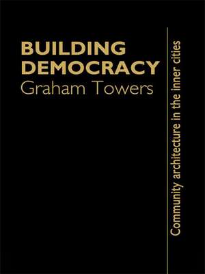 Building Democracy de Graham Towers