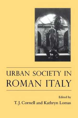 Urban Society In Roman Italy de Tim J. Cornell