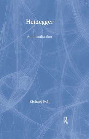 Heidegger: An Introduction de Richard Polt