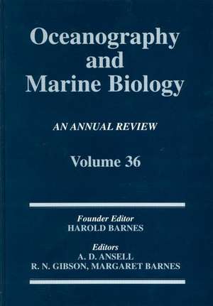 Oceanography and Marine Biology: An annual review. Volume 36 de Alan Ansell