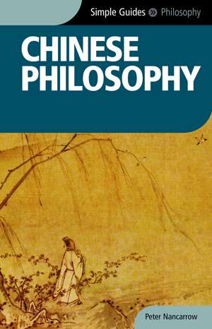 Chinese Philosophy - Simple Guides de Peter Nancarrow