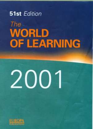 World Of Learning 2001 de Europa Publications