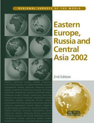 Eastern Europe, Russia and Central Asia 2002 de Imogen Bell