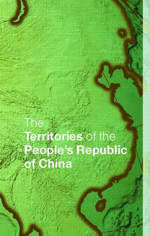 The Territories of the People's Republic of China de Europa Publications