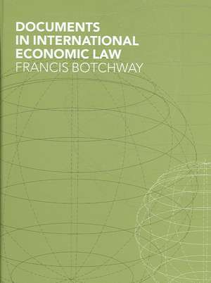 Documents in International Economic Law de Francis Botchway