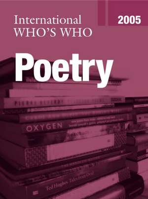 International Who's Who in Poetry 2005 de Europa Publications