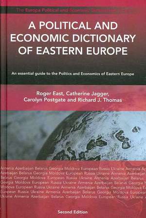 A Political and Economic Dictionary of Eastern Europe de Circa