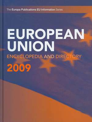 European Union Encyclopedia and Directory 2009 de Europa Publications