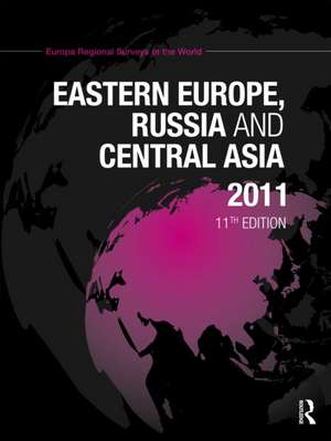 Eastern Europe, Russia and Central Asia 2011 de Europa Publications