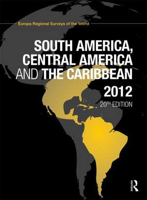 South America, Central America and the Caribbean 2012 de Europa Publications