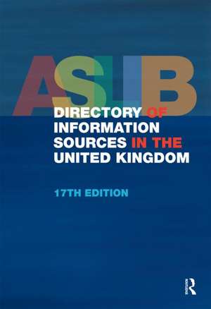 ASLIB Directory of Information Sources in the United Kingdom de Europa Publications