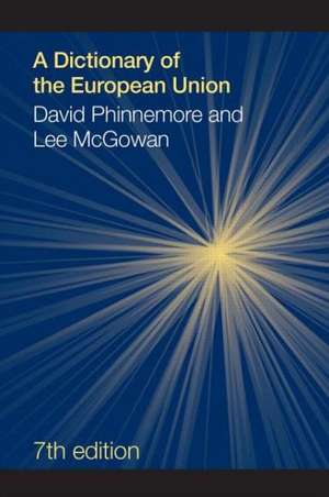 A Dictionary of the European Union de Lee McGowan