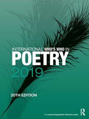 International Who's Who in Poetry 2019 de Europa Publications