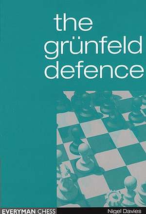 The Grunfeld Defence de Nigel Davies