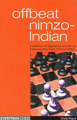 Offbeat Nimzo-Indian de Chris Ward