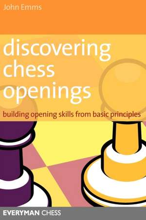 Discovering Chess Openings de John Emms