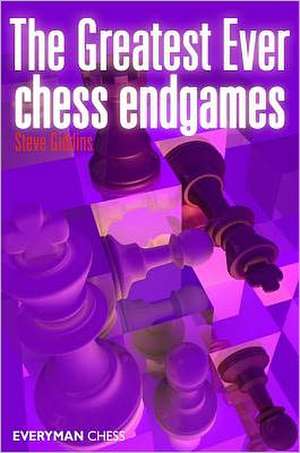 The Greatest Ever Chess Endgames de Steve Giddins