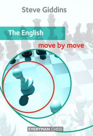 The English: Improve Your Tactical Vision and Dynamic Play with Boris Gulko de Steve Giddins