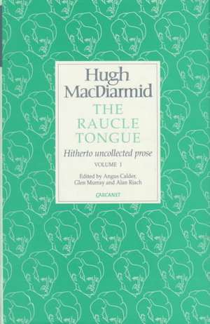 The Raucle Tongue de Hugh MacDiarmid