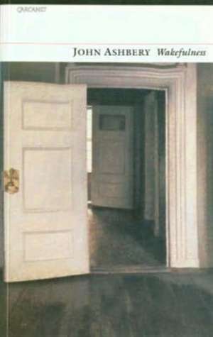 Wakefulness de John Ashbery