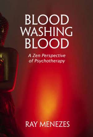 Blood Washing Blood de Ray Menezes