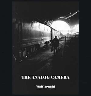 The Analog Camera de Arnold Wolf