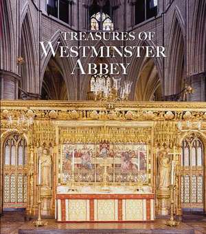 Treasures of Westminster Abbey de Tony Trowles