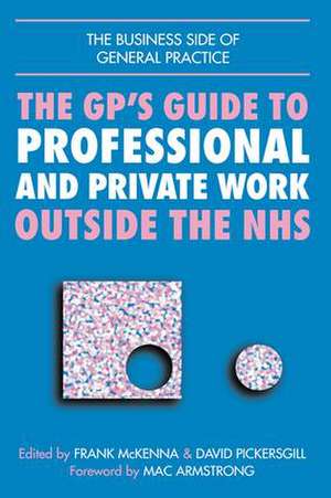 GPs Guide to Professional and Private Work Outside the NHS de John Lindsay